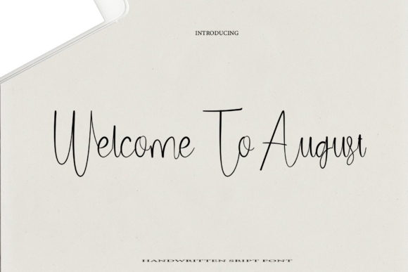 Welcome to August Script Font for Elegant Editorial Design